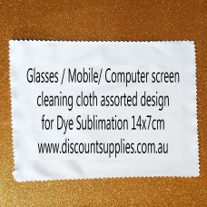 Glasses / Mobile/ Computer screen cleaning cloth assorted design for Dye Sublimation 14x17cm
